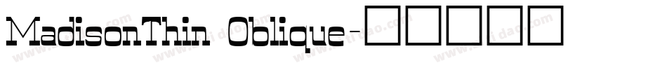 MadisonThin Oblique字体转换